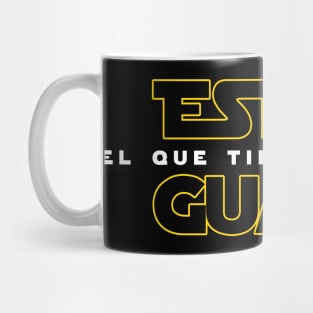 Estar Guars - El Que Tiene Pew Pew Funny Hispanic Tee Shirt Mug